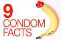 9 facts about condoms